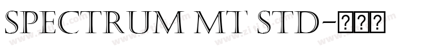 Spectrum MT Std字体转换 Spectrum MT Std字体转换